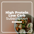 High Protein Low Carb Subscription